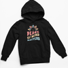 Peace Of Mind Matters Hoodie