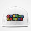 Go Big Or Go Home Cap