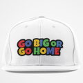 Go Big Or Go Home Cap