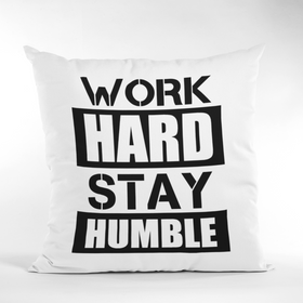 work hard stay  Throw pillow  Sublimation Substrate  pillow design  pillow cover  Pillow  inspirational decor  decorative pillow